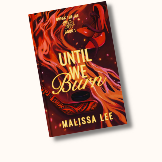 Until We Burn - Signed